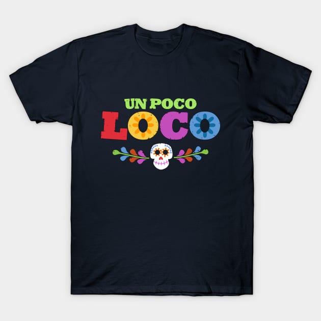 Un Poco Loco Coco T Shirt Teepublic 1991